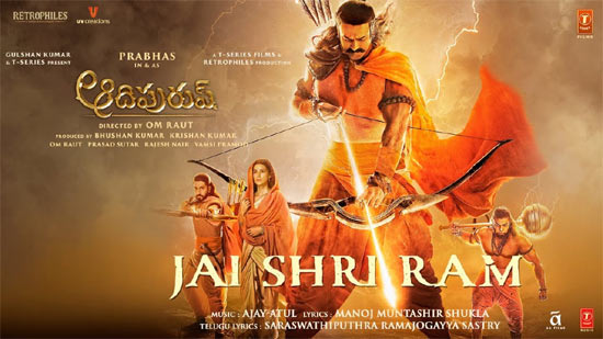 Adipurush's Jai Shri Ram song: Magic all over it | 123telugu.com