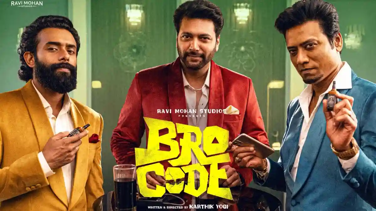 Ravi Mohan’s Bro Code