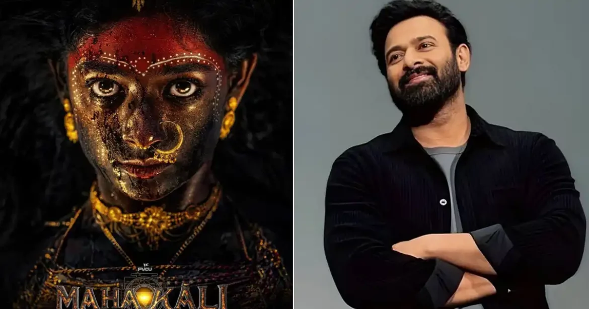 Mahakali-Prabhas