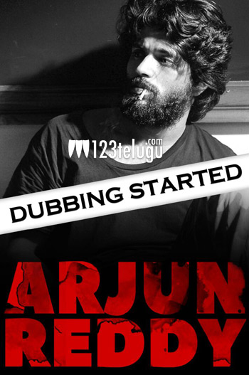 Real Arjun Reddy డబ్బింగ్ ప్రారంభించిన ‘అర్జున్ రెడ్డి’