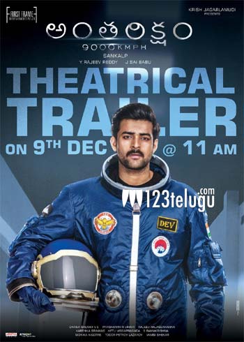ట్రైలర్ రిలీజ్ డేట్ ఫిక్స్ చేసుకున్న ‘అంతరిక్షం’ !