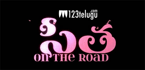 యూత్ ను టార్గెట్ చేస్తూ..  ‘సీత ఆన్ ది రోడ్’ !