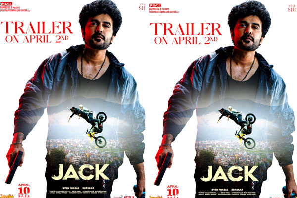 ‘జాక్’ ట్రైలర్‌కు డేట్ ఫిక్స్.. ఎప్పుడంటే?