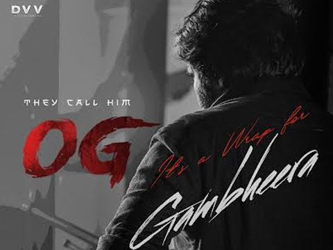 ‘ఓజి’ కోసం గంభీర ముగించేశాడు..!