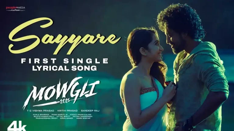 వీడియో : మోగ్లీ – సయ్యారే లిరికల్ సాంగ్ (రోషన్ కనకాల, సాక్షి)