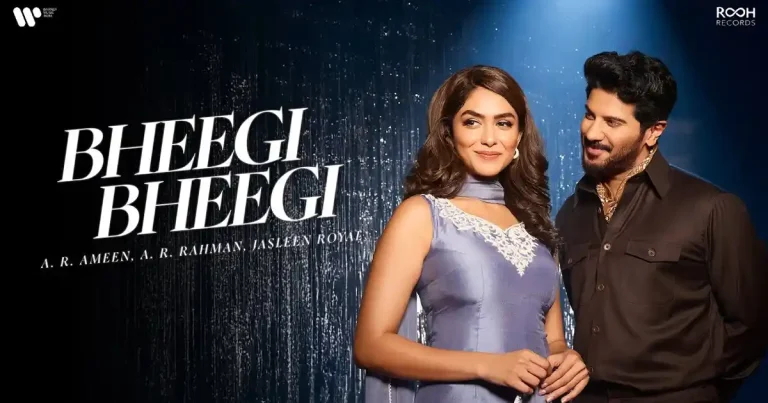 వీడియో : భీగీ భీగీ మ్యూజిక్ వీడియో (మృణాల్ ఠాకూర్, దుల్కర్ సల్మాన్, AR అమీన్)