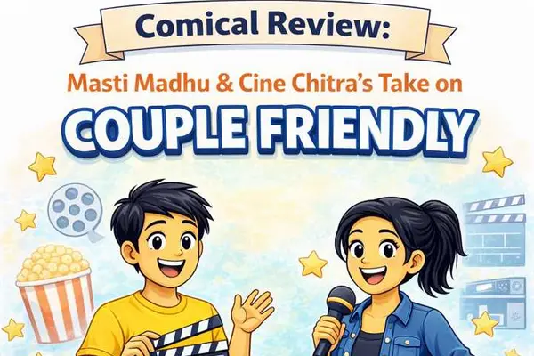 కామికల్ రివ్యూ : మస్తీ మధు & సినీ చిత్ర ‘కపుల్ ఫ్రెండ్లీ’ రివ్యూ