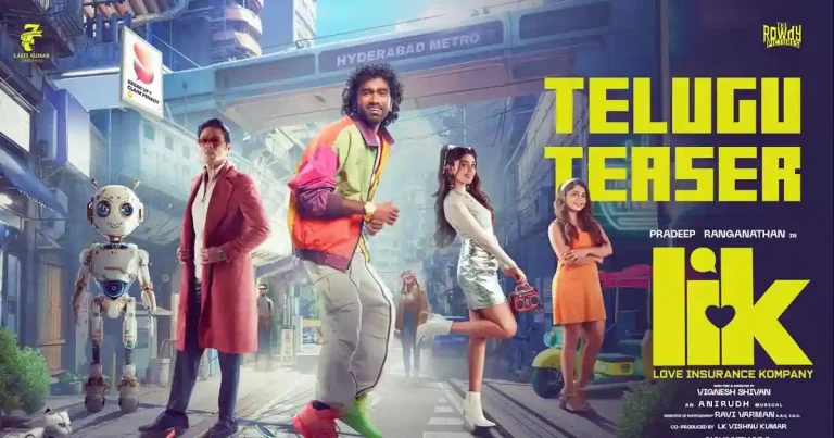 టీజర్ టాక్ : ఫ్యూచరిస్టిక్ రొమాంటిక్ డ్రామాగా ప్రదీప్ రంగనాథన్ LIK