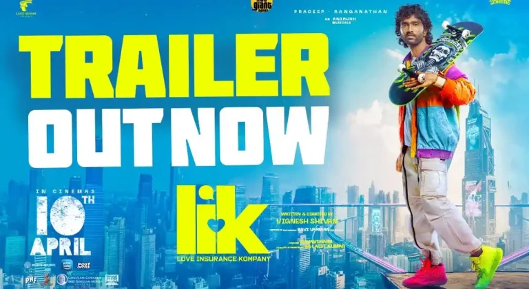 వీడియో : లవ్ ఇన్సూరెన్స్ కంపెనీ ట్రైలర్ (ప్రదీప్ రంగనాథన్, కృతి శెట్టి)