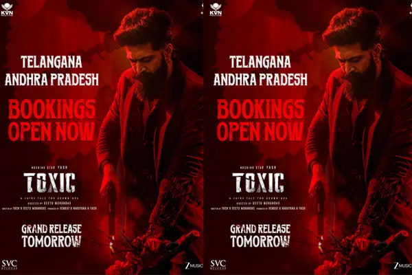 రేపే ‘టాక్సిక్’ విడుదల: ఏపీ, తెలంగాణల్లో మొదలైన బుకింగ్స్.. తొలి షో ఎప్పుడంటే?