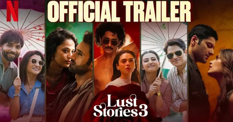 వీడియో : లస్ట్ స్టోరీస్ 3 హిందీ ట్రైలర్ (అదితి రావ్, రాధికా ఆప్టే, సిద్ధార్థ్)