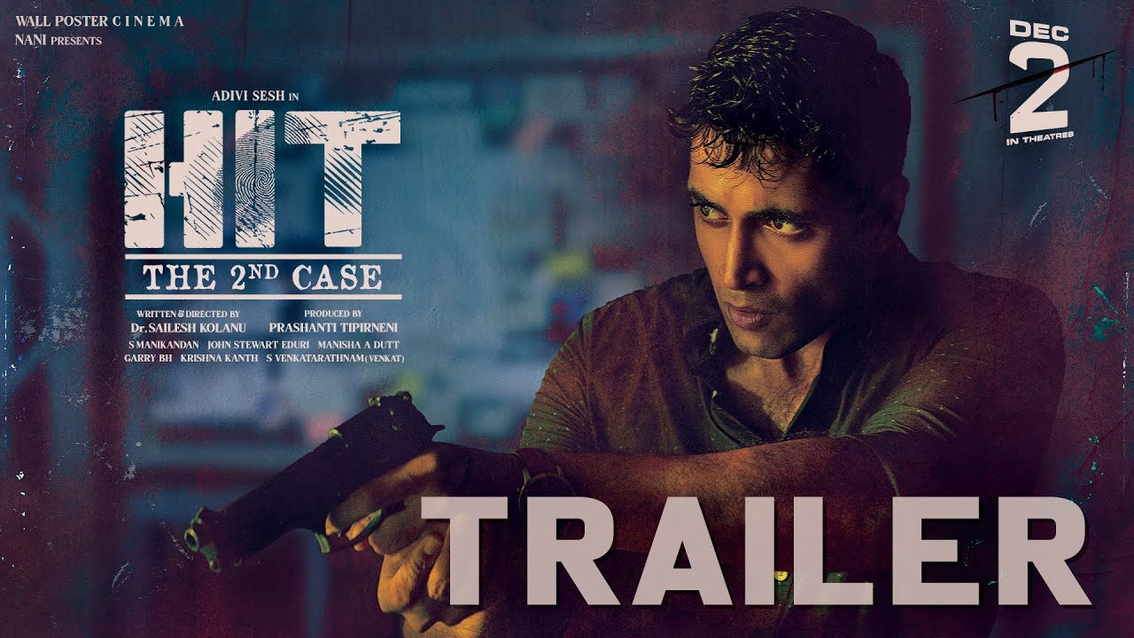 Video HIT 2 Trailer Adivi Sesh Nani Sailesh Kolanu Latest