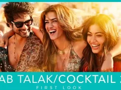Video : Cocktail 2 – Jab Talak Song First Look (Shahid Kapoor, Rashmika, Kriti Sanon)