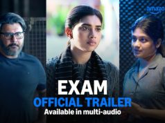 Video : EXAM – Trailer (Dushara Vijayan, Aditi Balan, Abbas)